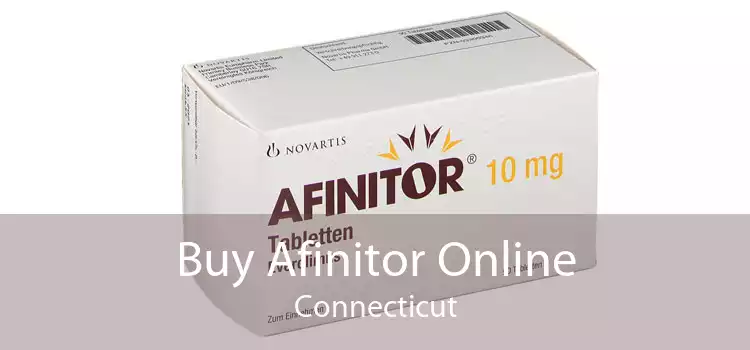 Buy Afinitor Online Connecticut