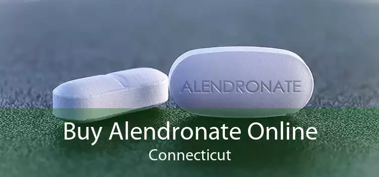 Buy Alendronate Online Connecticut