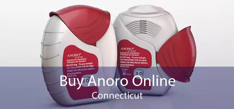 Buy Anoro Online Connecticut