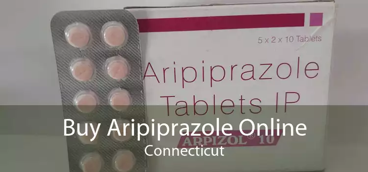 Buy Aripiprazole Online Connecticut