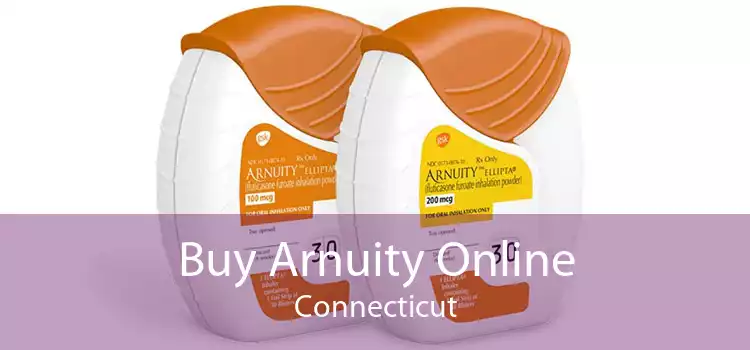 Buy Arnuity Online Connecticut