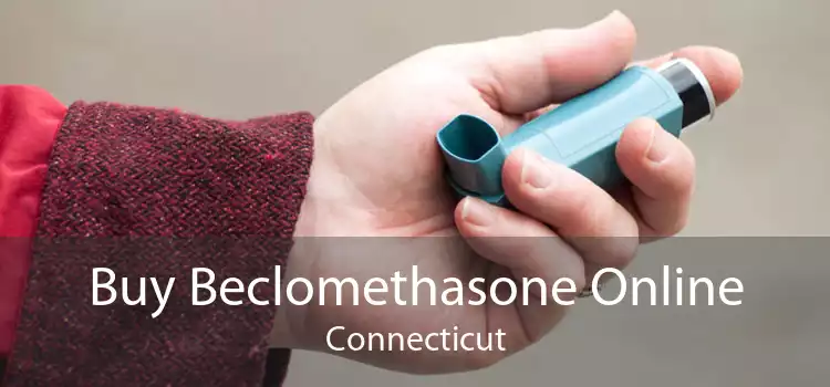 Buy Beclomethasone Online Connecticut