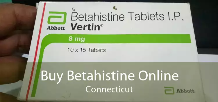 Buy Betahistine Online Connecticut