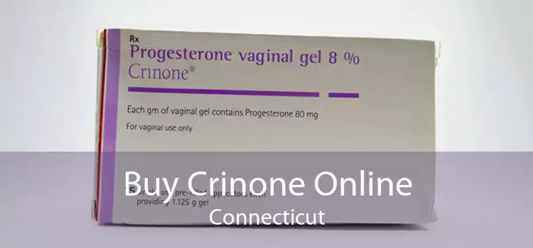 Buy Crinone Online Connecticut