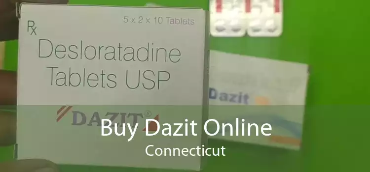 Buy Dazit Online Connecticut