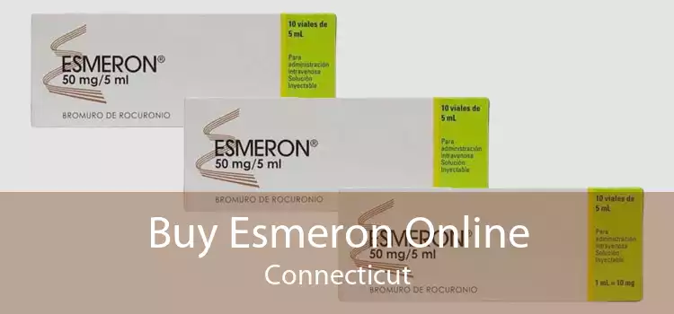 Buy Esmeron Online Connecticut