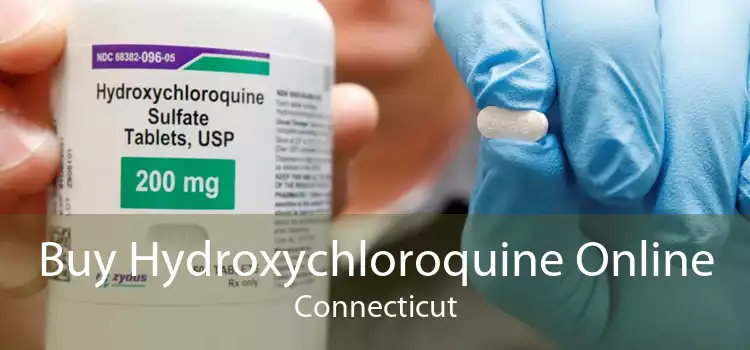 Buy Hydroxychloroquine Online Connecticut