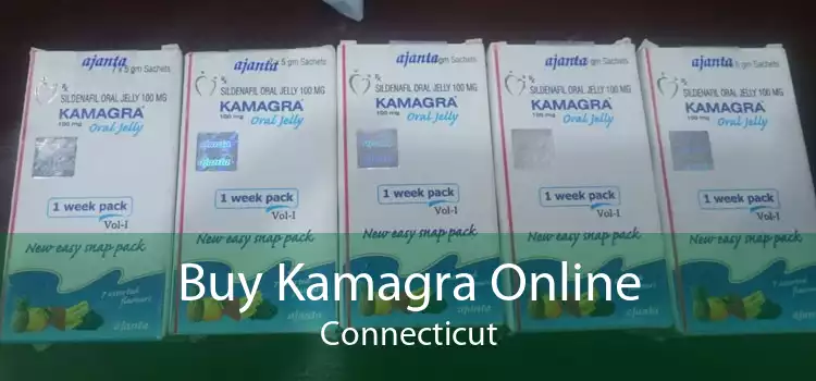 Buy Kamagra Online Connecticut