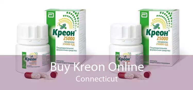 Buy Kreon Online Connecticut