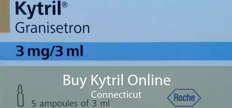 Buy Kytril Online Connecticut