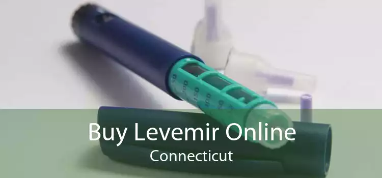 Buy Levemir Online Connecticut
