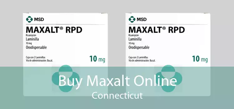 Buy Maxalt Online Connecticut