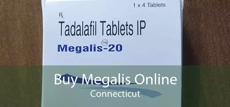 Buy Megalis Online Connecticut