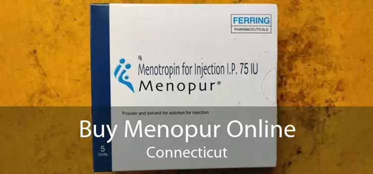 Buy Menopur Online Connecticut