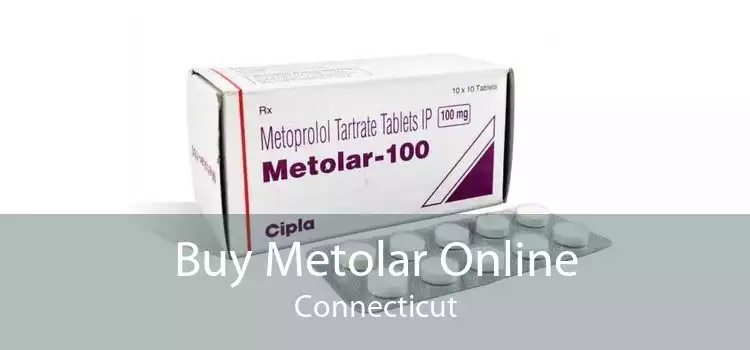 Buy Metolar Online Connecticut