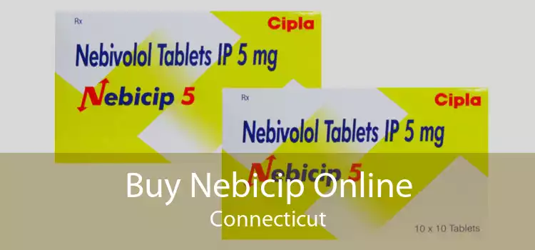 Buy Nebicip Online Connecticut
