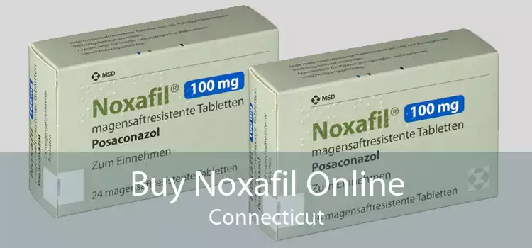 Buy Noxafil Online Connecticut
