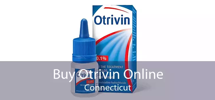 Buy Otrivin Online Connecticut