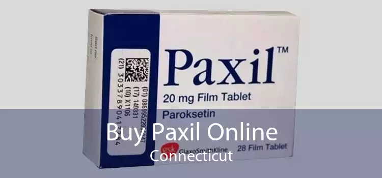 Buy Paxil Online Connecticut