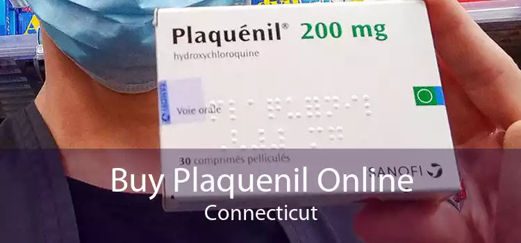 Buy Plaquenil Online Connecticut