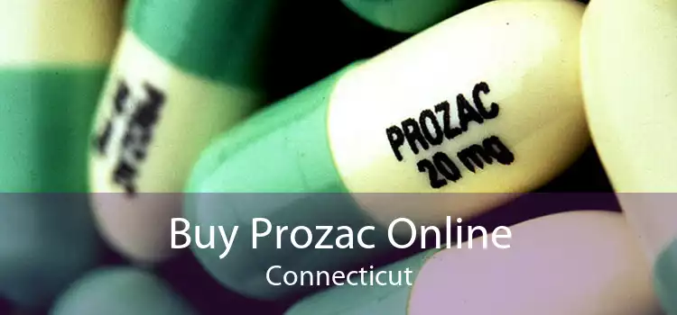 Buy Prozac Online Connecticut