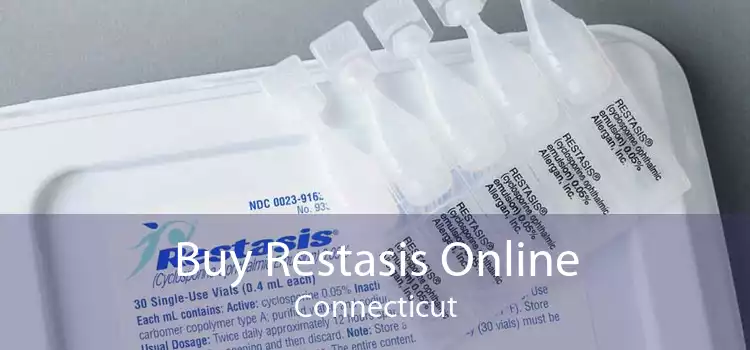 Buy Restasis Online Connecticut