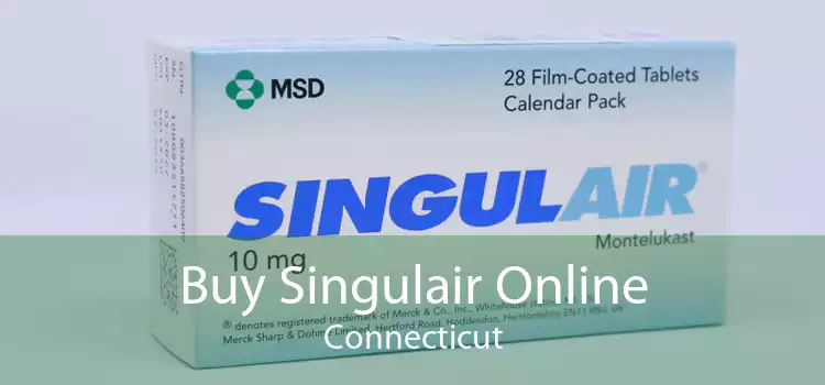 Buy Singulair Online Connecticut