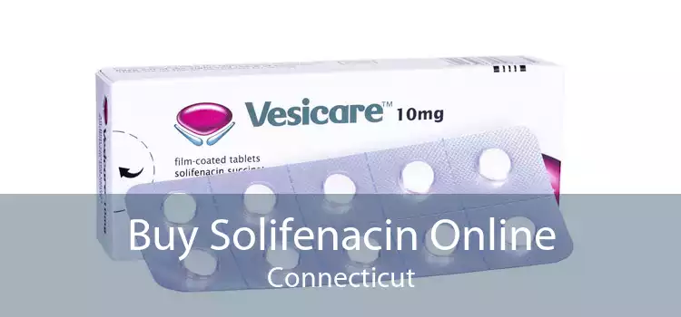 Buy Solifenacin Online Connecticut