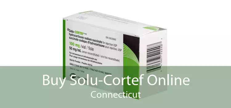 Buy Solu-Cortef Online Connecticut