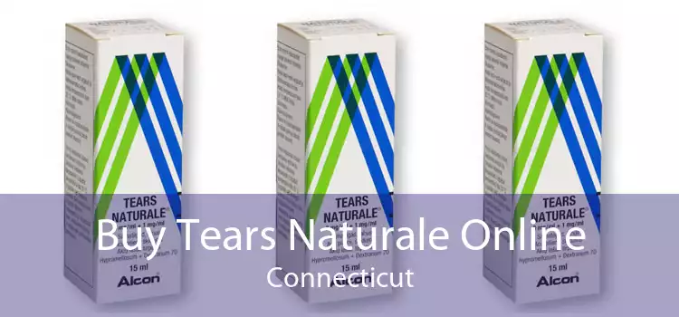 Buy Tears Naturale Online Connecticut