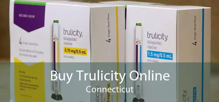 Buy Trulicity Online Connecticut