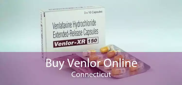 Buy Venlor Online Connecticut