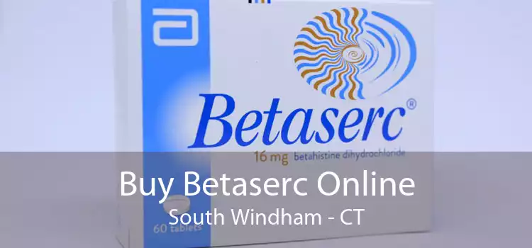 Buy Betaserc Online South Windham - CT