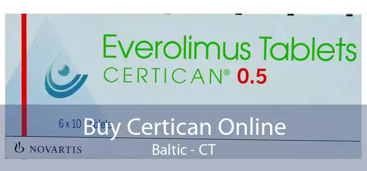 Buy Certican Online Baltic - CT