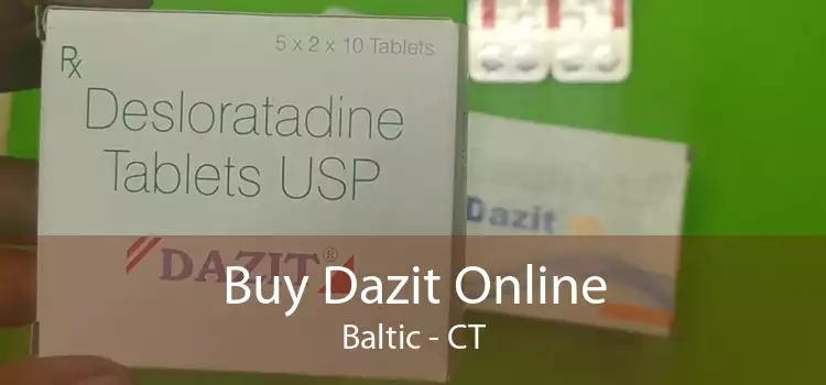 Buy Dazit Online Baltic - CT