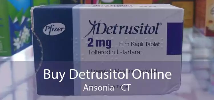 Buy Detrusitol Online Ansonia - CT