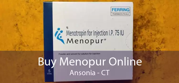 Buy Menopur Online Ansonia - CT