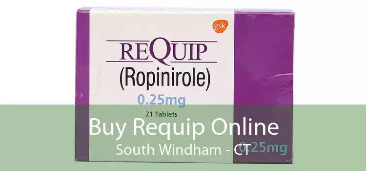 Buy Requip Online South Windham - CT