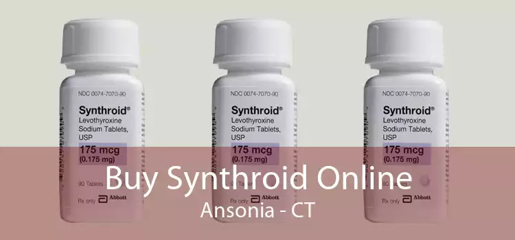 Buy Synthroid Online Ansonia - CT