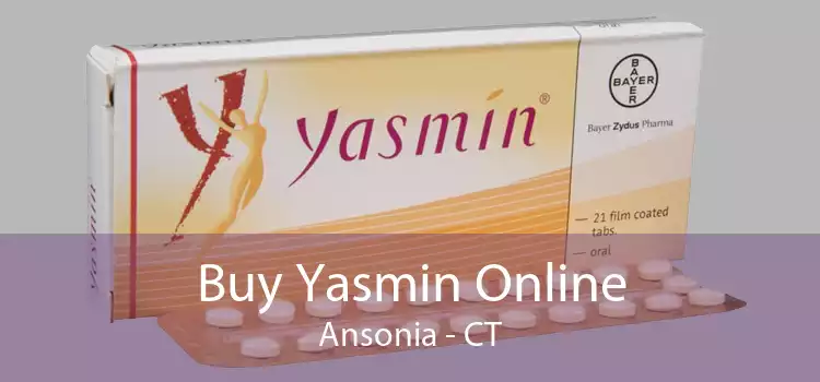 Buy Yasmin Online Ansonia - CT
